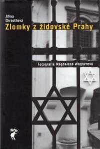 cover of the book Zlomky z židovské Prahy (Fragments from Jewish Prague)