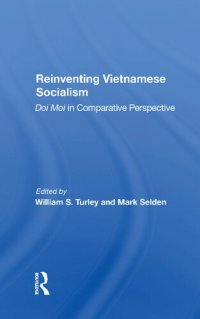 cover of the book Reinventing Vietnamese Socialism : Doi Moi in Comparative Perspective