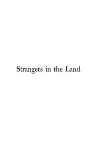 cover of the book Strangers in the Land: Patterns of American Nativism, 1860-1925