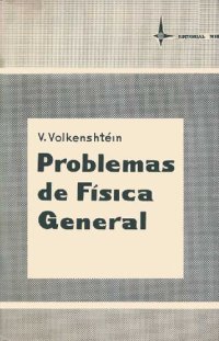 cover of the book Problemas De Fisica General Volkenshtein Archivo1