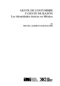 cover of the book Gente de costumbre y gente de razón : las identidades étnicas en México