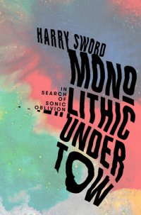 cover of the book Monolithic Undertow