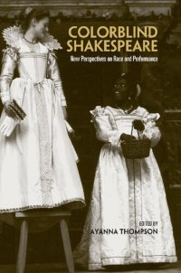 cover of the book Colorblind Shakespeare: New Perspectives on Race and Performance