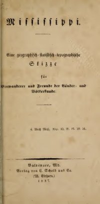 cover of the book Mississippi. Eine geographisch-statistisch-topographische Skizze für Einwanderer und Freunde der Länder- und Völkerkunde