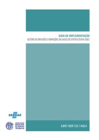 cover of the book [ABNT NBR ISO 14064]  Gestão de Emissões e Remoções de Gases de Efeito Estufa