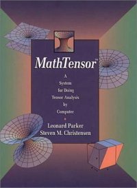 cover of the book MathTensor: a system for doing tensor analysis by computer