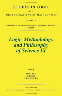 cover of the book Logic, Methodology and Philosophy of Science IX: Proceedings, Uppsala, 1991