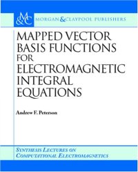 cover of the book Mapped vector basis functions for electromagnetic integral equations