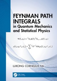 cover of the book Feynman Path Integrals in Quantum Mechanics and Statistical Physics