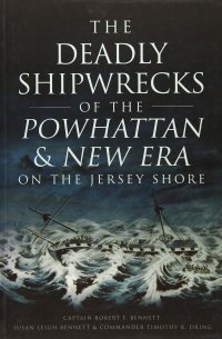 cover of the book The Deadly Shipwrecks of the Powhattan & New Era on the Jersey Shore