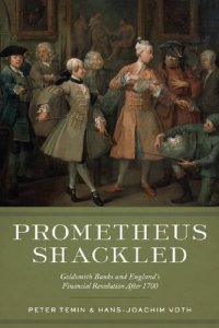 cover of the book Prometheus Shackled: Goldsmith Banks and England's Financial Revolution after 1700