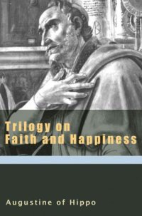 cover of the book Trilogy on Faith and Happiness