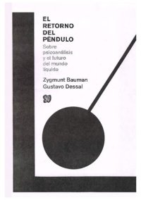 cover of the book El retorno del péndulo : sobre psicoanálisis y el futuro del mundo líquido