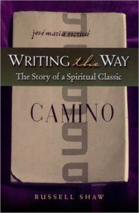 cover of the book Writing the Way: The Story of a Spiritual Classic