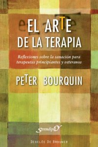 cover of the book El arte de la terapia: reflexiones sobre la sanación para terapeutas principiantes y veteranos