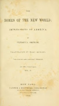 cover of the book The Homes of the New World; Impressions of America