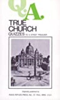 cover of the book True Church Quizzes to a Street Preacher