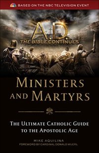 cover of the book A.D. The Bible Continues: Ministers & Martyrs