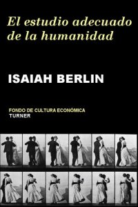 cover of the book El estudio adecuado de la humanidad