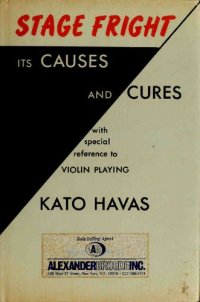 cover of the book Stage fright : its causes and cures, with special reference to violin playing