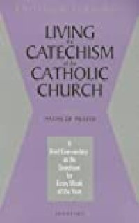 cover of the book Living the Catechism of the Catholic Church, Vol. 4: Paths of Prayer