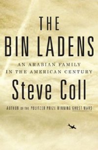 cover of the book The Bin Ladens: An Arabian Family in the American Century