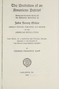 cover of the book The Evolution of an American Patriot. Being an Intimate Study of the Patriotic Activities of John Henry Miller, German Printer, Editor and Publisher of the American Revolution