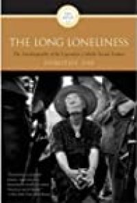 cover of the book The Long Loneliness: The Autobiography of the Legendary Catholic Social Activist