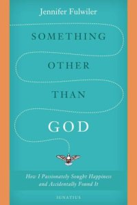 cover of the book Something Other Than God