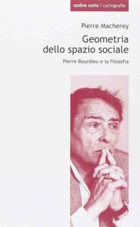 cover of the book Geometria dello spazio sociale. Pierre Bourdieu e la filosofia