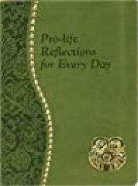 cover of the book Pro-Life Reflections For Every Day