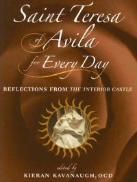 cover of the book Saint Teresa of Avila for Every Day: Reflections from the Interior Castle