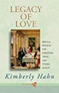 cover of the book Legacy of Love: Biblical Wisdom for Parenting Teens and Young Adults