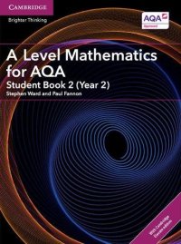 cover of the book A Level Mathematics for AQA Student Book 2 (Year 2) with Cambridge Elevate Edition (2 Years) (AS/A Level Mathematics for AQA)