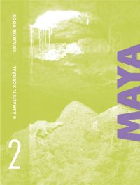 cover of the book Maya. U áanalteʼil xoknáal. Kaʼajaʼab xook 2