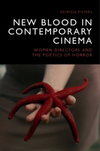 cover of the book New Blood in Contemporary Cinema: Women Directors and the Poetics of Horror