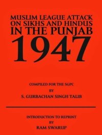 cover of the book Muslim League Attack on Sikhs and Hindus in the Punjab 1947 (Kindle)