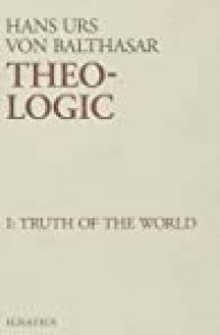 cover of the book Theo-Logic: Theological Logical Theory: Truth of the World (Theo-Logic #1)