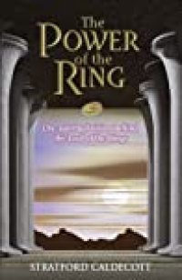 cover of the book The Power of the Ring: The Spiritual Vision Behind the Lord of the Rings