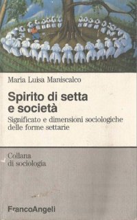 cover of the book Spirito di setta e società. Significato e dimensioni sociologiche delle forme settarie