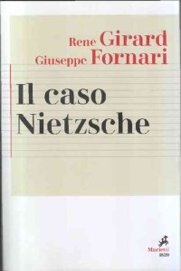 cover of the book Il caso Nietzsche. La ribellione fallita dell'Anticristo. Nuova ediz.