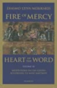 cover of the book Fire of Mercy, Heart of the Word: Meditations on the Gospel According to Saint Matthew, Vol. 3