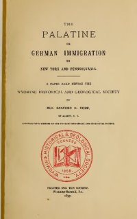 cover of the book The Palatine or German Immigration to New York and Pennsylvania