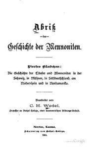 cover of the book Die Geschichte der Täufer und Mennoniten in der Schweiz, in Mähren, in Süddeutschland, am Niederrhein und in Nordamerika