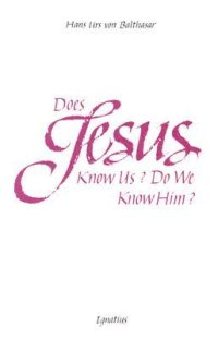 cover of the book Does Jesus Know Us--Do We Know Him?