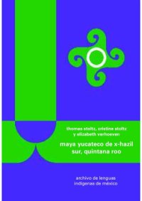 cover of the book Maya yucateco de X-Hazil Sur, Quintana Roo