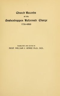 cover of the book CHURCH RECORDS OF THE NEW GOSHENHOPPEN REFORMED CONGREGATION, UPPER HANOVER TOWNSHIP, MONTGOMERY COUNTY, PA.