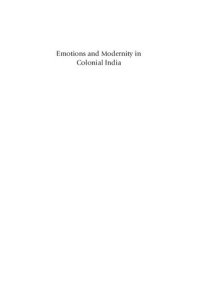 cover of the book Emotions and Modernity in Colonial India :  From Balance to Fervor