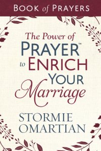 cover of the book The Power of Prayer to Enrich Your Marriage Book of Prayers