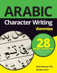 cover of the book Arabic Character Writing For Dummies (For Dummies (Language & Literature))